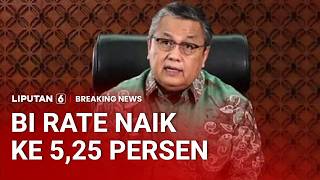 Perkuat Stabilitas Nilai Tukar Rupiah, BI Rate Dinaikkan ke 5,25% | Liputan 6