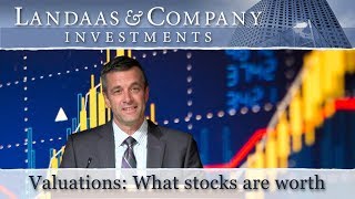 Valuations: What stocks are worth