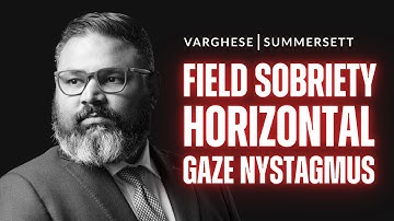 Field Sobriety Test Demonstration: What is Horizontal Gaze Nystagmus?