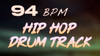 94 BPM Hip Hop Drum Track