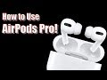 AirPods Pro User Guide and Tutorial!