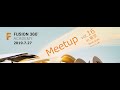 Meetup　vol.16【Fusion 360 Academy 2019】