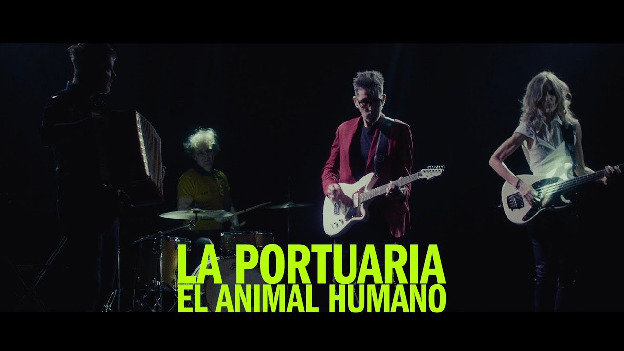 La Portuaria - El animal humano (Video Oficial)