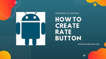 How To Create Rate Button ||Android CS Master
