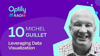 Leveraging Data Visualization:  Insights, tools, & communication with Michel Guillet