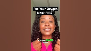Oxygen Mask First: Prioritizing Your Well-being #shorts