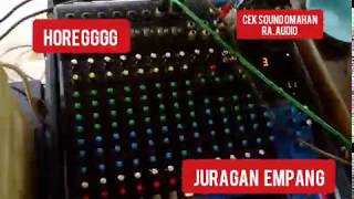 Juragan Empang - Edisi Cek Sound Omahan RA.AUDIO