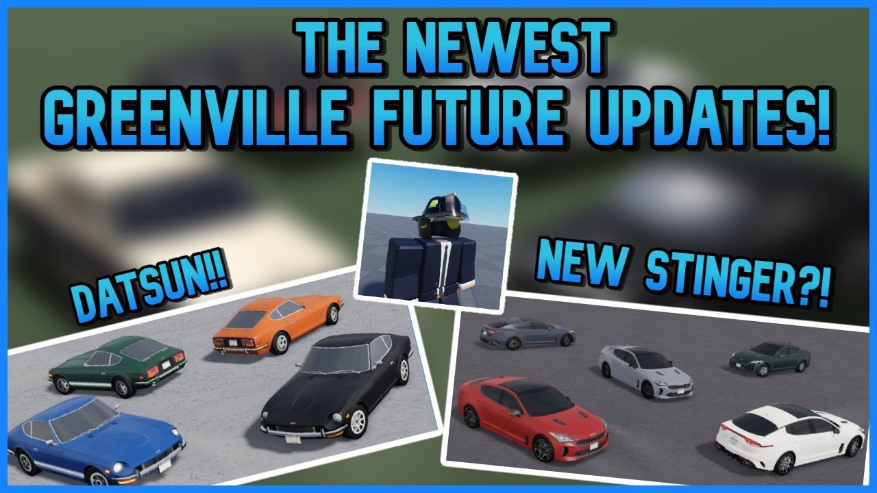 NEW DATSUN STINGER AND MORE Greenville Future Updates Roblox YouTube