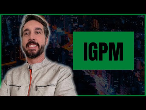 IGPM. O que é? Como funciona? De forma RÁPIDA E DESCOMPLICADA