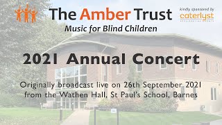 The Amber Trust's Annual Concert 2021 - with enhanced sound.