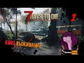 7 Days to Die КООП - Новое приключение ! -1 #7daystodie