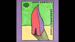 Watch Meat Puppets Forbidden Places video
