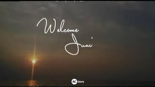 STORY WA // WELCOME JUNI