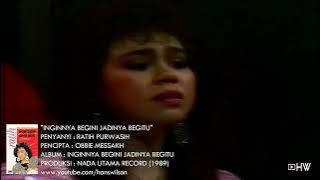INGINNYA BEGINI JADINYA BEGITU - Ratih Purwasih | Cipt. Obbie Messakh