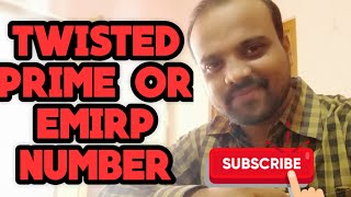 EMIRP NUMBER OR TWISTED PRIME NUMBER