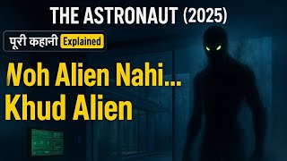 The Astronaut 2025 Explained in Hindi | Space Horror Movie | Kate Mara