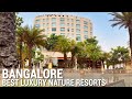 TOP 10 Best Luxury Nature Resorts In BANGALORE, INDIA | Part 2