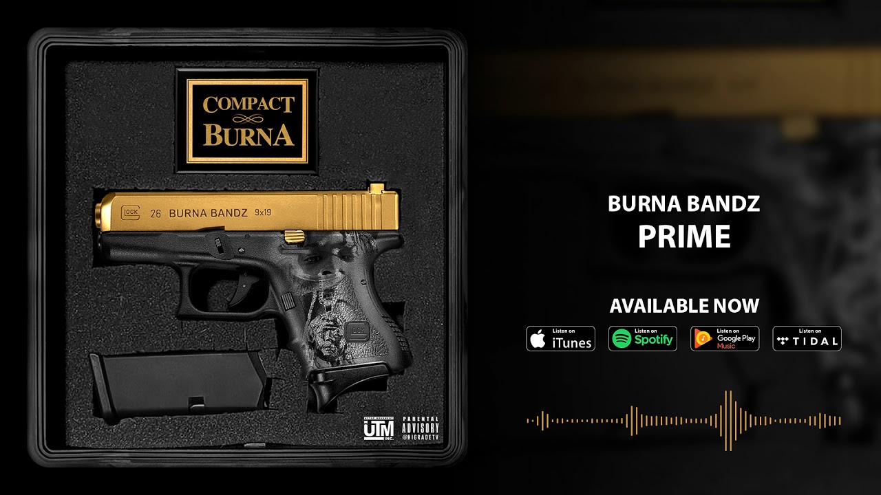 Guarda Burna Bandz - Prime (Official Audio) su YouTube Guarda Burna Bandz - Prime (Official Audio) su YouTube