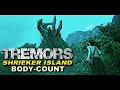 Tremors: Shrieker Island: Body Count