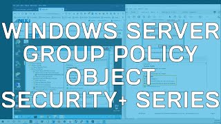 Security+ NETLAB+ 21 - Windows Server Group Policy Object (Setting up Firewall GPO)
