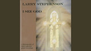 Video-Miniaturansicht von „Larry Stephenson - The Next Time You See Me“