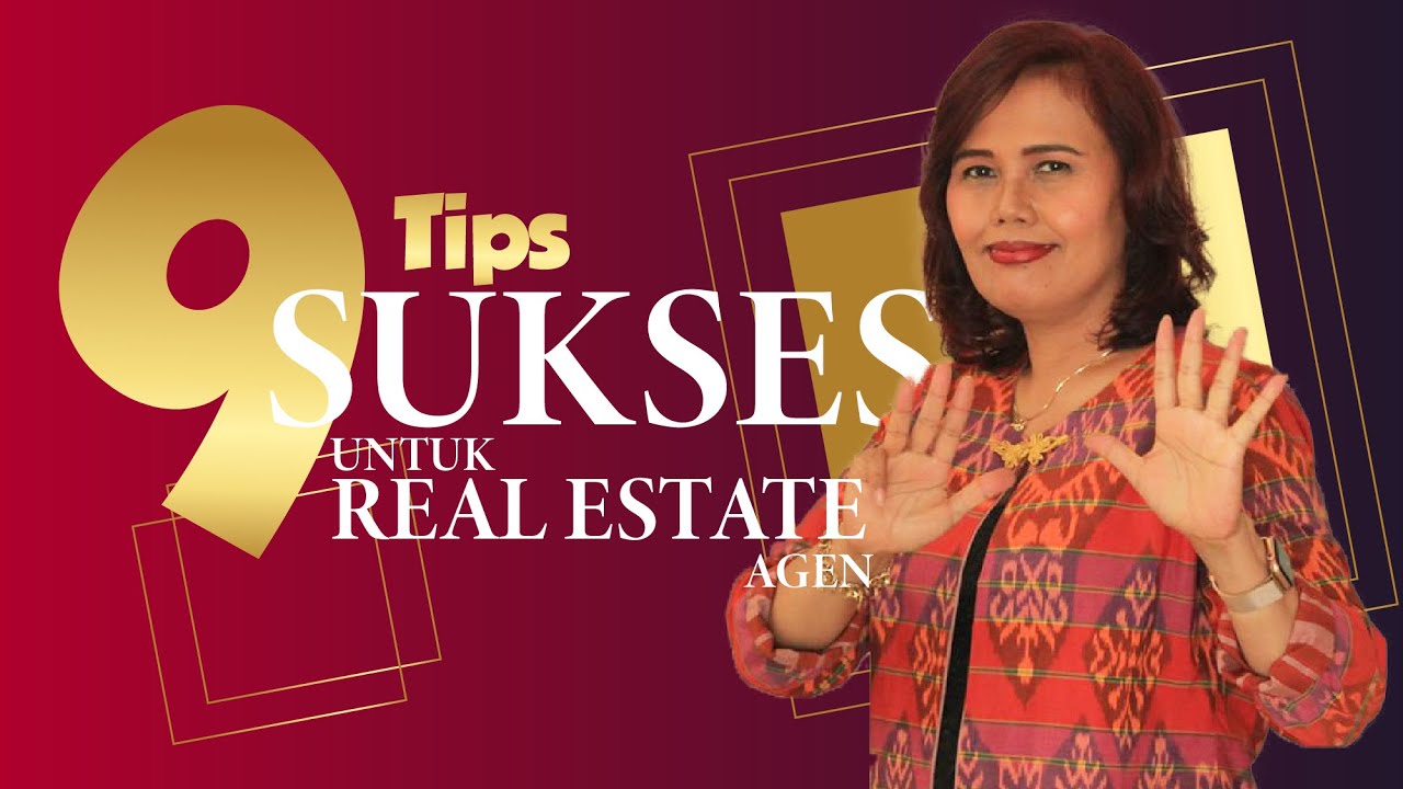 9 Tips Sukses Menjadi "Real Estate Agent" / Agen Properti YouTube