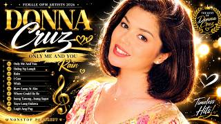 Donna Cruz : Female OPM Artists 2026 🎈 Only Me And You, Rain (Nonstop Playlist)