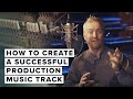 Quick Tip: How To Create A Successful Production Music Track