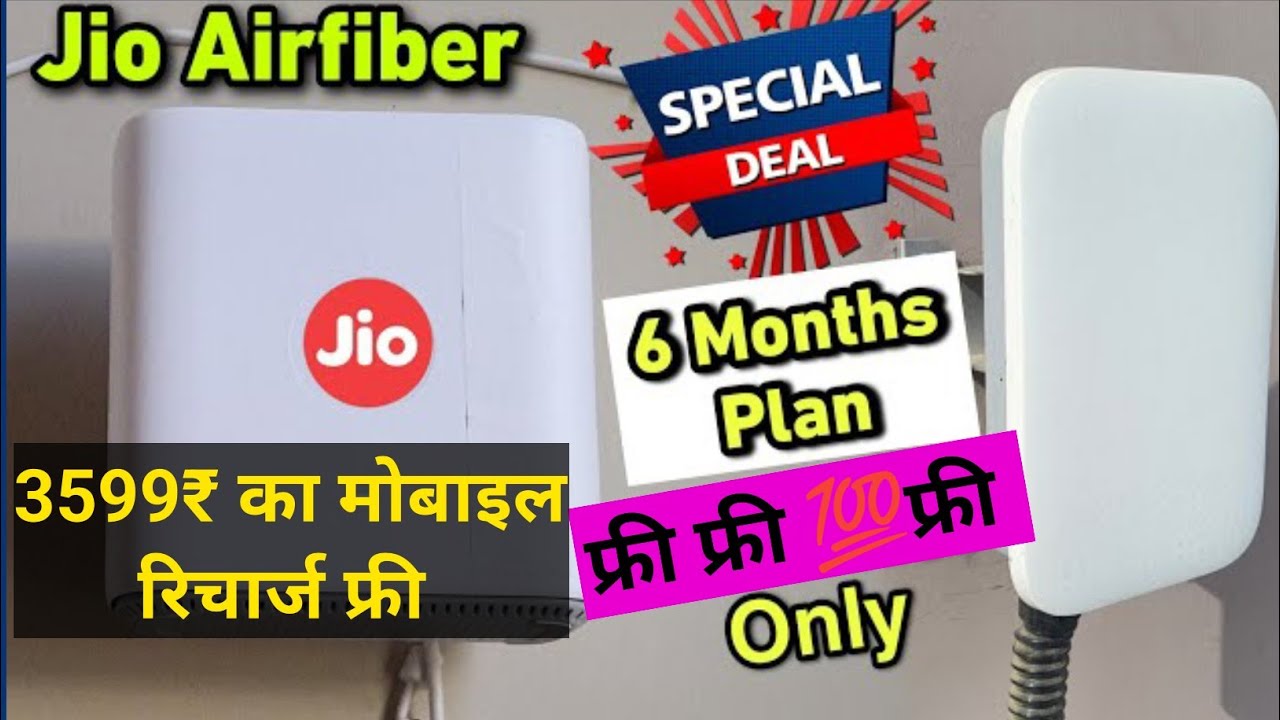 Jio Airfiber 6 Months Plan Jio Airfiber Installation Jio Airfiber Jio Airfiber 6 Months Plan Jio Airfiber Installation Jio Airfiber