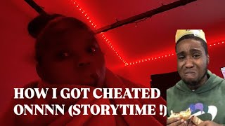 HOW I GOT CHEATED ONNN (STORYTIME WITH RECEIPTS) 🫢🫢