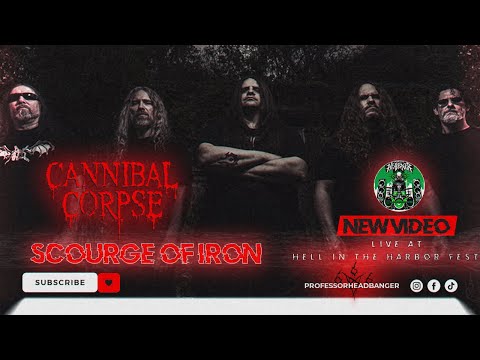 Cannibal Corpse - Scourge Of Iron (Live at Hell in the Harbor Fest)