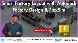 Smart Factory Layout with Autodesk Factory Design & FlexSim