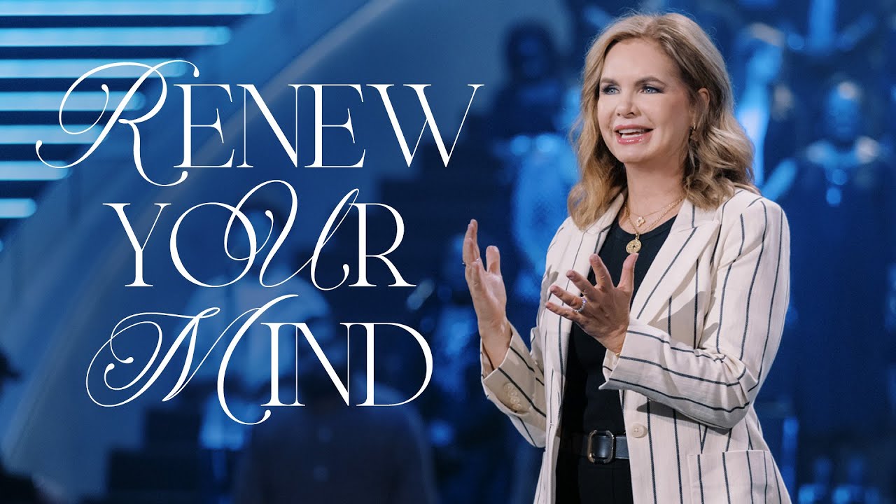 Renew Your Mind | Victoria Osteen