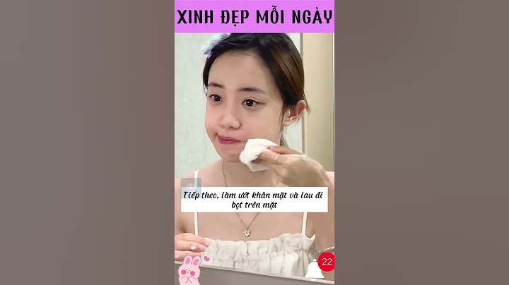 #Cách rửa mặt đúng cách