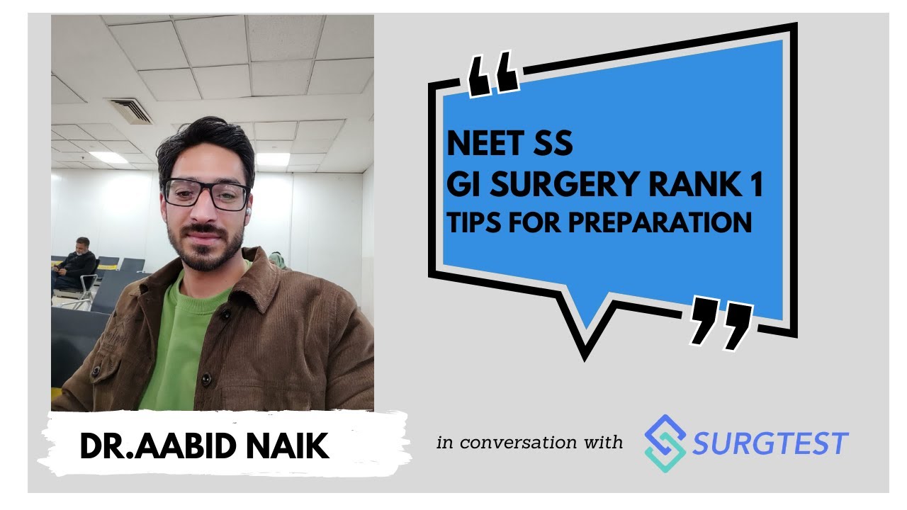 NEET SS 2021 Rank 1 in MCh GI Surgery | Dr Aabid Naik - Success Story of NEET SS Preparation