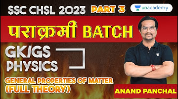 SSC CHSL 2023 I Science | Physics |  General Properties of Matter | Theory | GK/GS | Anand Panchal