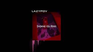 PARTYNEXTDOOR - SHOWING YOU REMIX (lazymix)