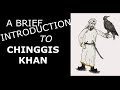 A Brief Introduction to Chinggis Khan