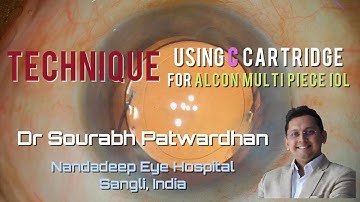 190 Alcon Multipiece IOL through C cartridge Dr Sourabh Patwardhan