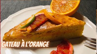 Gâteau à l’orange + crème à l’orange ? Orange cake recipe ?