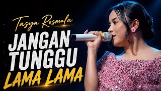 VIRAL ON OM ADELLA!! TASYA ROSMALA - DON'T WAIT ANY LONGER | NEW PRIMA EGA