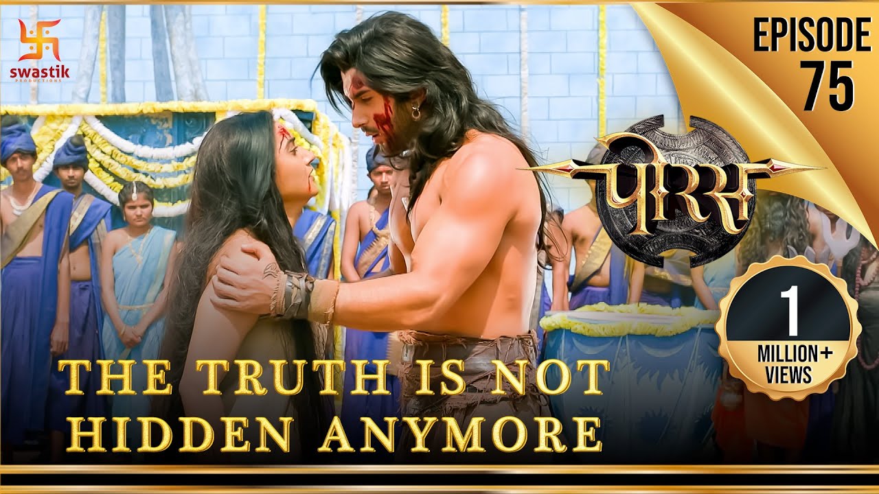 Porus  Episode 75  The Truth is not hidden Anymore           Swastik