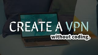 Create your own secure VPN! image
