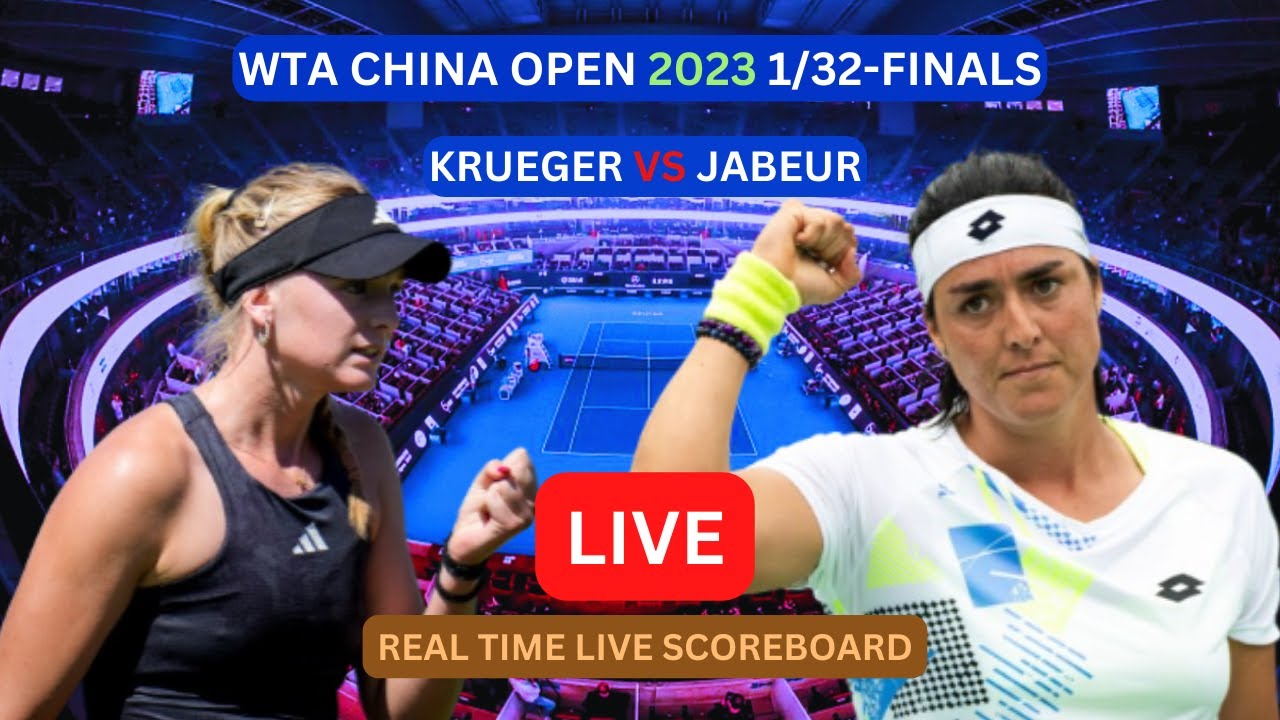 Ons Jabeur Vs Ashlyn Krueger LIVE Score UPDATE Today Womens Tennis 2023 China Open 1/32-Finals