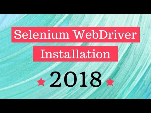 Download And Install Selenium WebDriver (2018)
