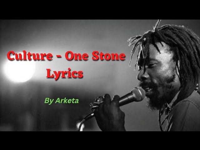 Culture - One Stone Lyrics class=