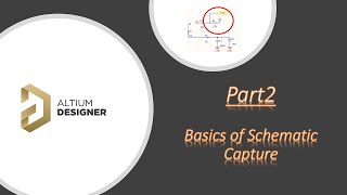 Altium Tutorial#2 – Basics of Schematic Capture