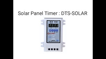 ELPRO CONTROLS Solar Panel Timer : DTS-SOLAR Setting