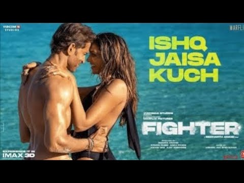 FIGHTER: Ishq Jaisa Kuch Song, Hrithik, Deepika, Vishal-Sheykhar, Shilpa, Kumaar, Bosco-Caesar