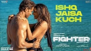 FIGHTER: Ishq Jaisa Kuch Song, Hrithik, Deepika, Vishal-Sheykhar, Shilpa, Kumaar, Bosco-Caesar